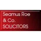 ROE SEAMUS & CO. SOLICITORS