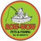 BOW WOW PETS & FISHING LTD