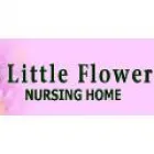 LITTLE FLOWER NURSING HOME